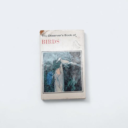 The Observer’s Book of Birds – S. Vere Benson - Books Worth Keeping